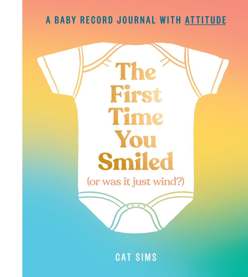 The First Time You Smiled Baby Journal